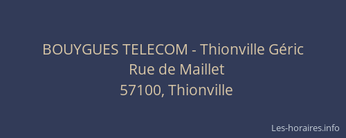 BOUYGUES TELECOM - Thionville Géric