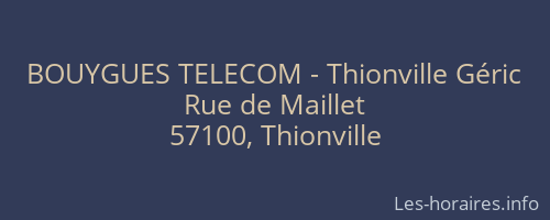 BOUYGUES TELECOM - Thionville Géric