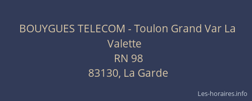 BOUYGUES TELECOM - Toulon Grand Var La Valette