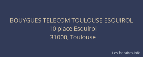 BOUYGUES TELECOM TOULOUSE ESQUIROL