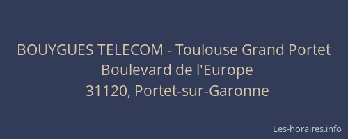 BOUYGUES TELECOM - Toulouse Grand Portet