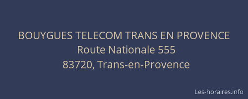 BOUYGUES TELECOM TRANS EN PROVENCE