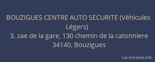 BOUZIGUES CENTRE AUTO SECURITE (Véhicules Légers)