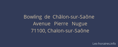 Bowling  de  Châlon-sur-Saône