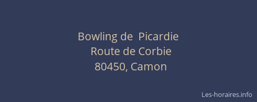 Bowling de  Picardie