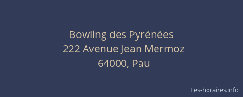 Bowling des Pyrénées