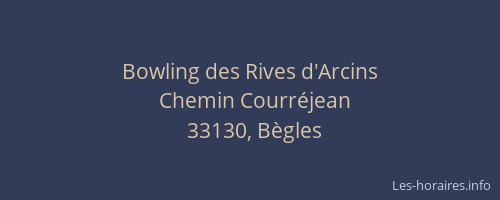 Bowling des Rives d'Arcins