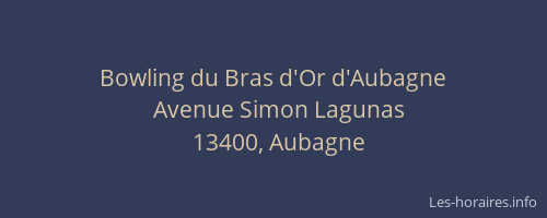Bowling du Bras d'Or d'Aubagne
