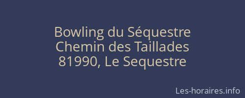 Bowling du Séquestre
