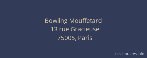 Bowling Mouffetard
