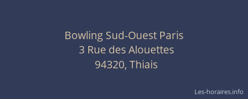 Bowling Sud-Ouest Paris