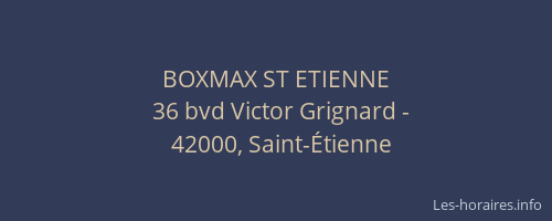 BOXMAX ST ETIENNE