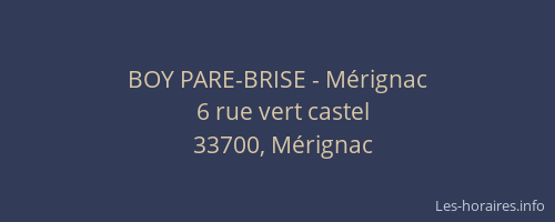 BOY PARE-BRISE - Mérignac