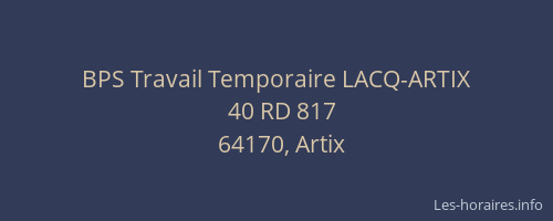 BPS Travail Temporaire LACQ-ARTIX