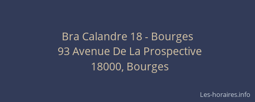 Bra Calandre 18 - Bourges