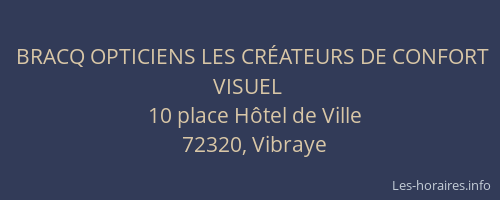 BRACQ OPTICIENS LES CR&Eacute;ATEURS DE CONFORT VISUEL