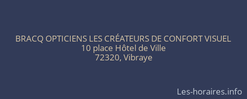 BRACQ OPTICIENS LES CRÉATEURS DE CONFORT VISUEL
