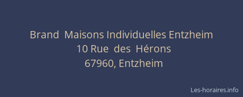 Brand  Maisons Individuelles Entzheim