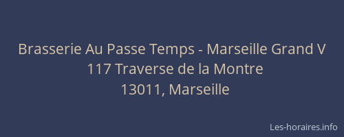 Brasserie Au Passe Temps - Marseille Grand V