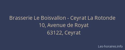 Brasserie Le Boisvallon - Ceyrat La Rotonde