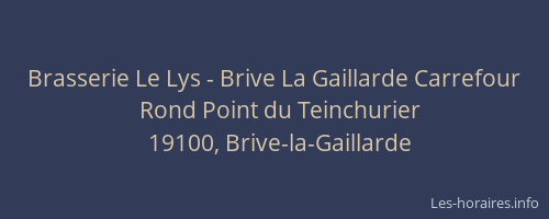Brasserie Le Lys - Brive La Gaillarde Carrefour