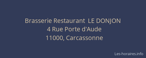 Brasserie Restaurant  LE DONJON
