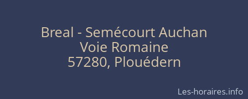 Breal - Semécourt Auchan