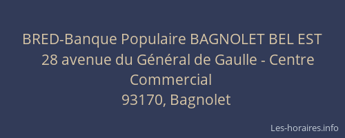 BRED-Banque Populaire BAGNOLET BEL EST