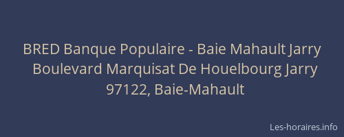 BRED Banque Populaire - Baie Mahault Jarry