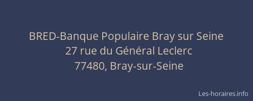 BRED-Banque Populaire Bray sur Seine