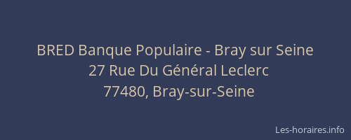 BRED Banque Populaire - Bray sur Seine