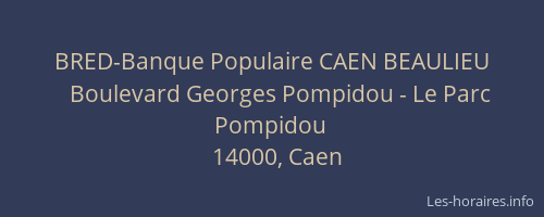 BRED-Banque Populaire CAEN BEAULIEU