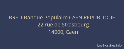BRED-Banque Populaire CAEN REPUBLIQUE