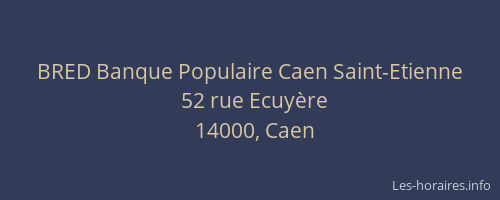 BRED Banque Populaire Caen Saint-Etienne
