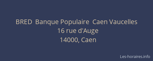 BRED  Banque Populaire  Caen Vaucelles
