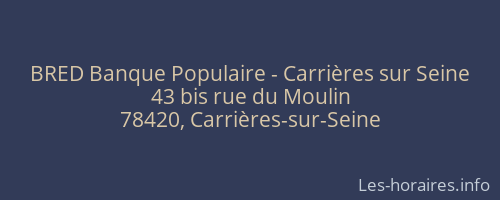 BRED Banque Populaire - Carrières sur Seine