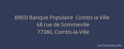 BRED Banque Populaire  Combs la Ville