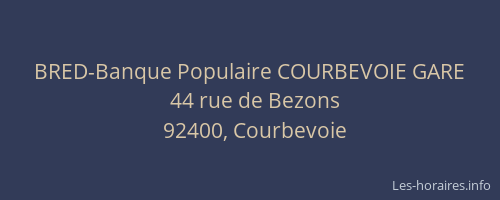 BRED-Banque Populaire COURBEVOIE GARE
