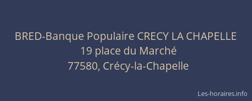 BRED-Banque Populaire CRECY LA CHAPELLE