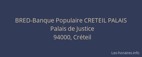 BRED-Banque Populaire CRETEIL PALAIS