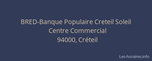 BRED-Banque Populaire Creteil Soleil