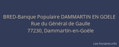 BRED-Banque Populaire DAMMARTIN EN GOELE