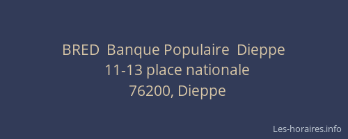 BRED  Banque Populaire  Dieppe