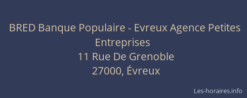 BRED Banque Populaire - Evreux Agence Petites Entreprises
