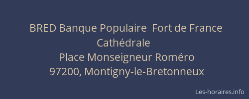 BRED Banque Populaire  Fort de France Cathédrale
