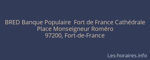 BRED Banque Populaire  Fort de France Cathédrale