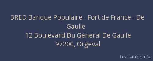BRED Banque Populaire - Fort de France - De Gaulle