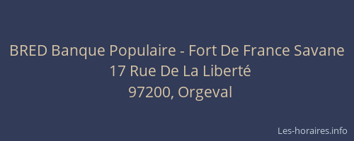 BRED Banque Populaire - Fort De France Savane