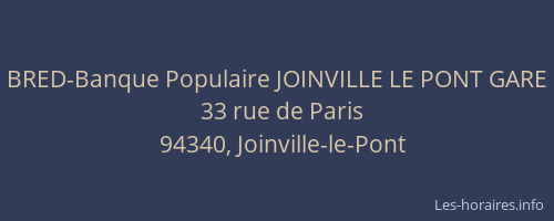 BRED-Banque Populaire JOINVILLE LE PONT GARE