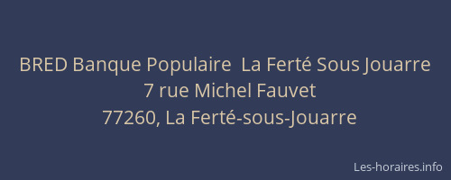 BRED Banque Populaire  La Ferté Sous Jouarre